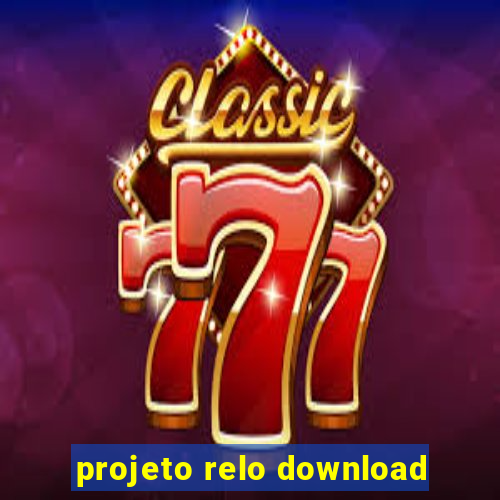 projeto relo download